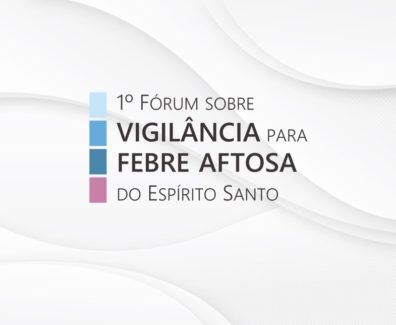 primeiro forum vigilancia febre aftosa no espirito santo